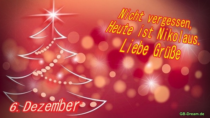 Nicht vergessen, heute ist Nikolaus, liebe Grüsse, 6.Dezember