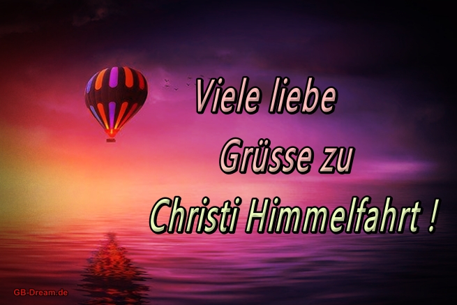 Viele liebe Grüße zu Christi Himmelfahrt!
